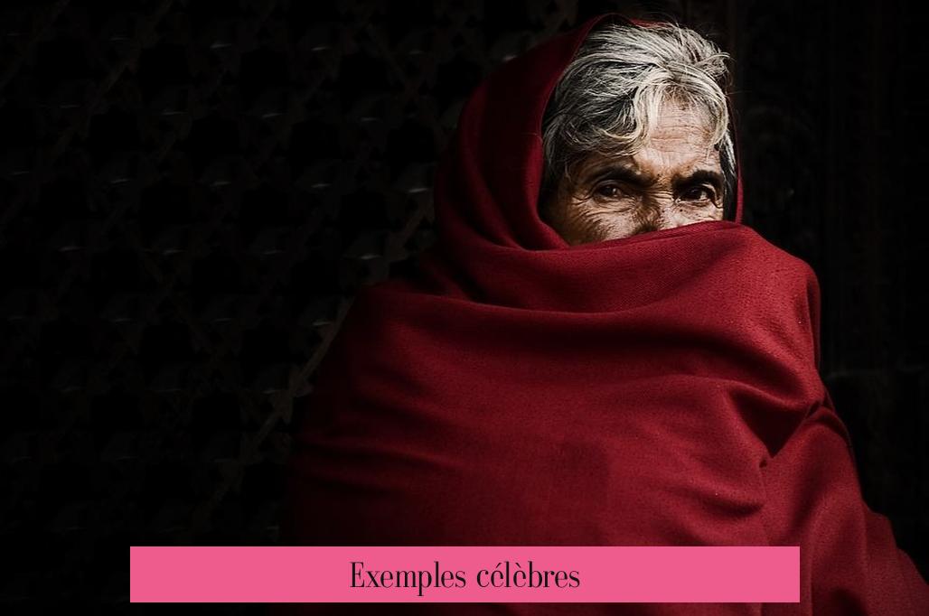 Exemples célèbres