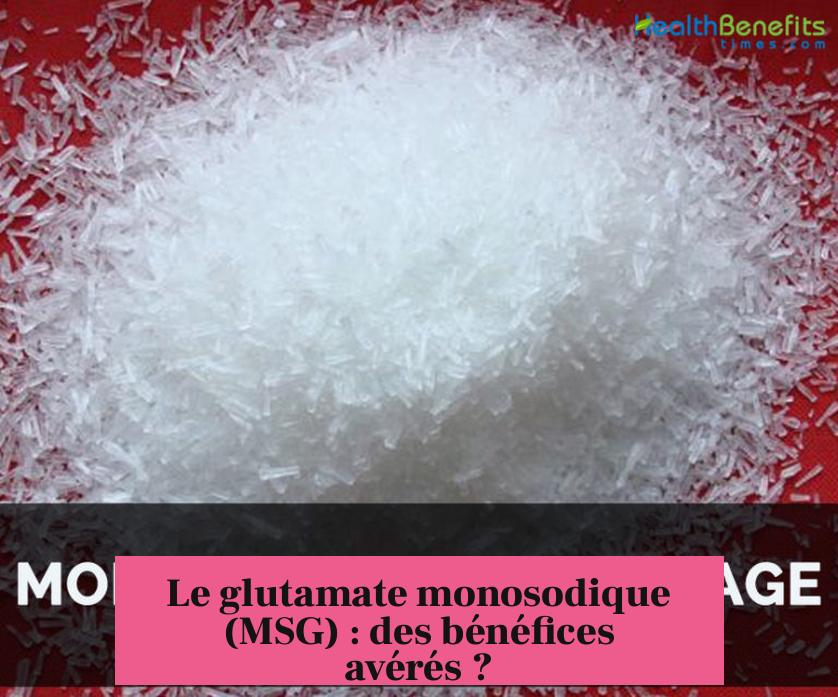 Le glutamate monosodique (MSG) : des bénéfices avérés ?