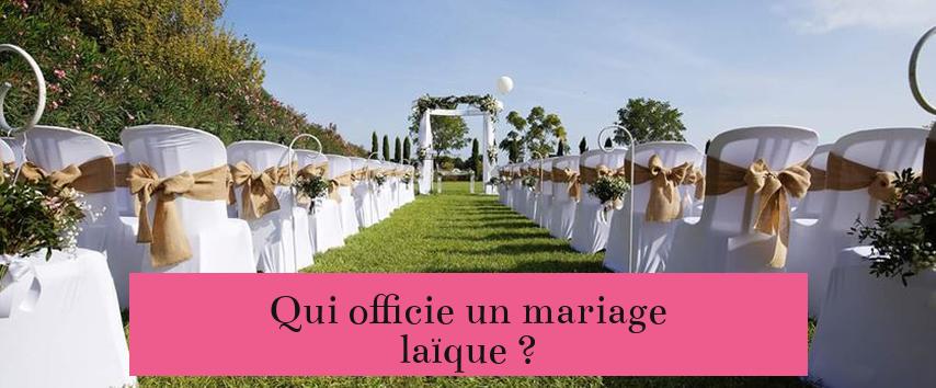 Qui officie un mariage laïque ?