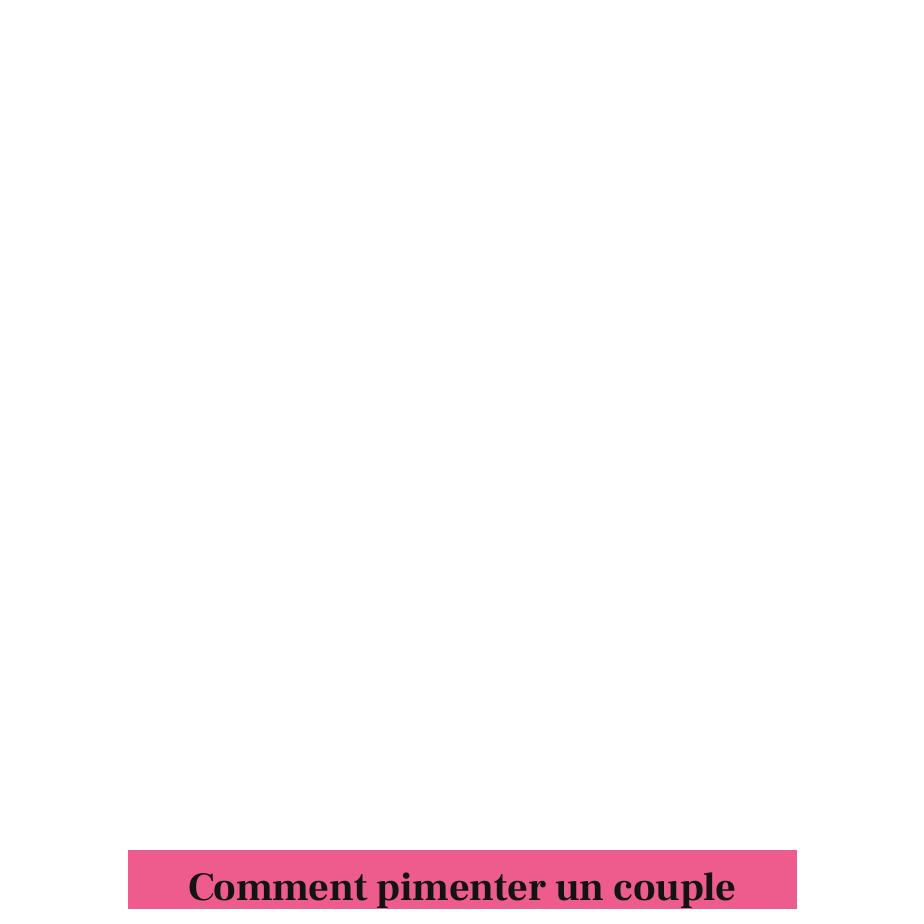 Comment pimenter un couple