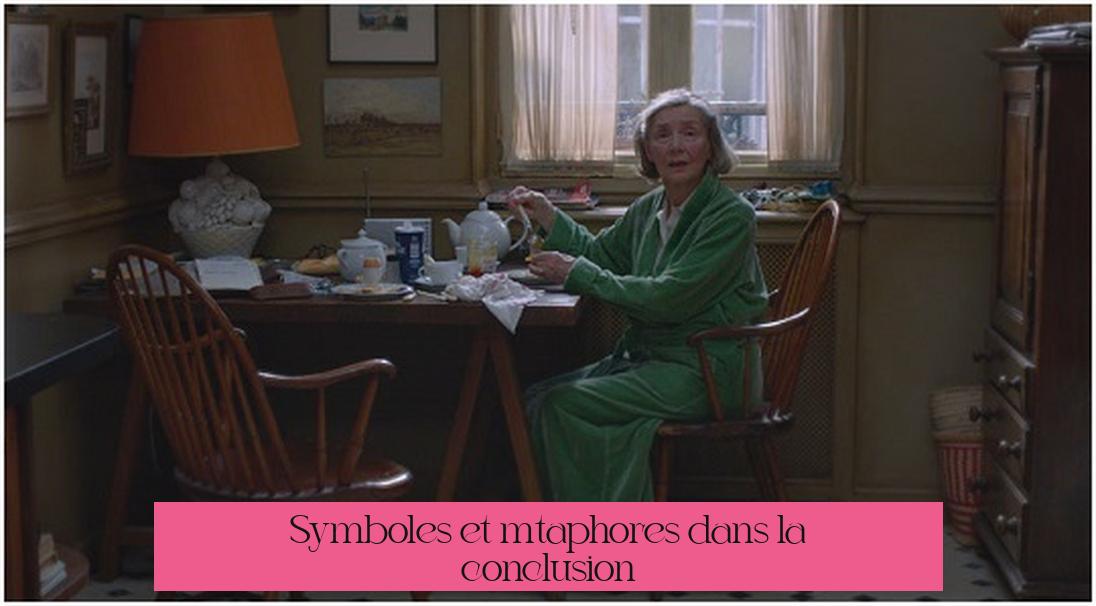 Symboles et métaphores dans la conclusion