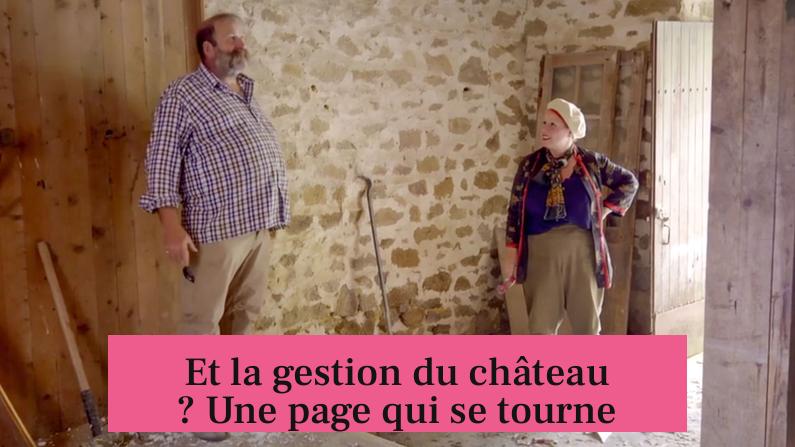 Et la gestion du château ? Une page qui se tourne