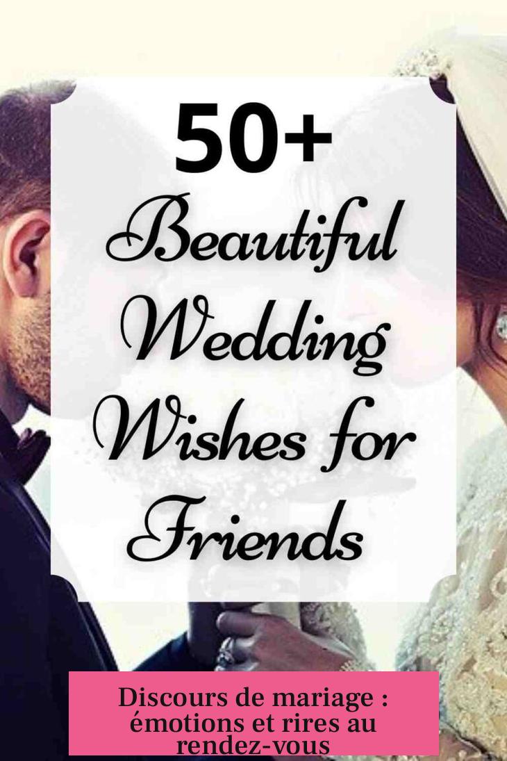 Discours de mariage : émotions et rires au rendez-vous