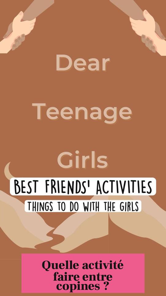 Quelle activité faire entre copines ?