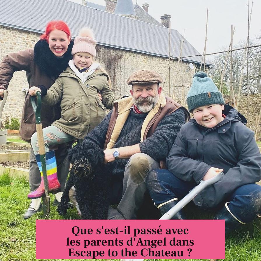 Que s'est-il passé avec les parents d'Angel dans Escape to the Chateau ?