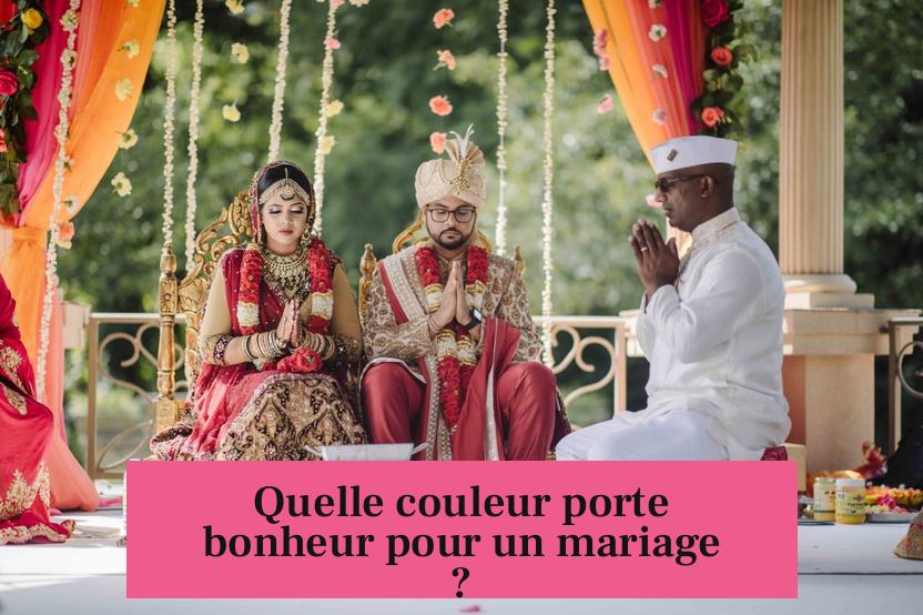 Quelle couleur porte bonheur pour un mariage ?