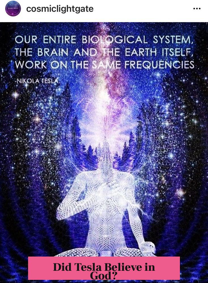 Did Tesla Believe in God?