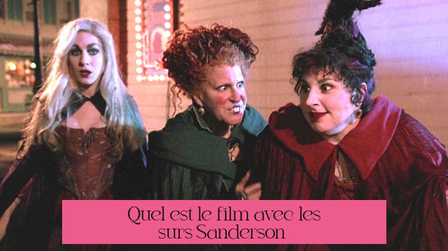 Quel est le film avec les sœurs Sanderson ?