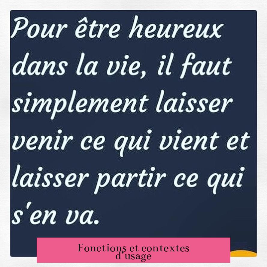Fonctions et contextes d’usage