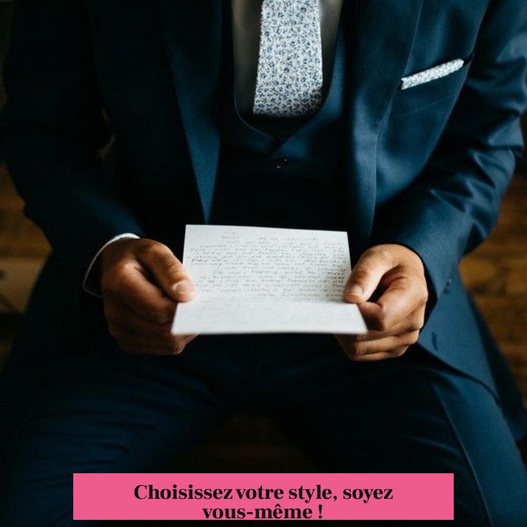 Choisissez votre style, soyez vous-même !