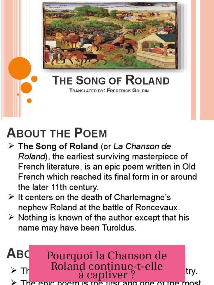 Pourquoi la Chanson de Roland continue-t-elle à captiver ?