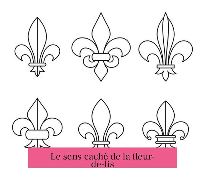 Le sens caché de la fleur-de-lis