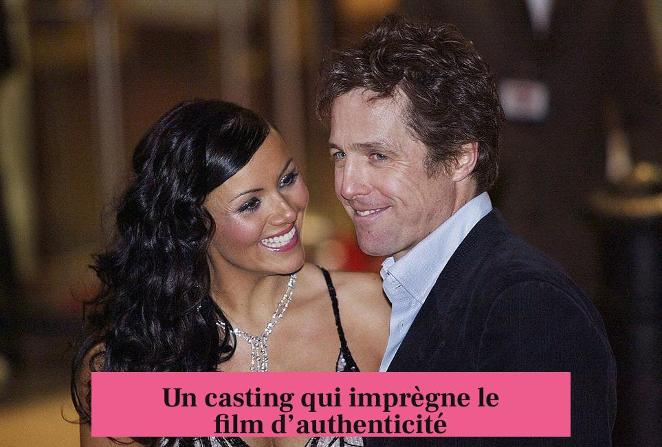 Un casting qui imprègne le film d’authenticité