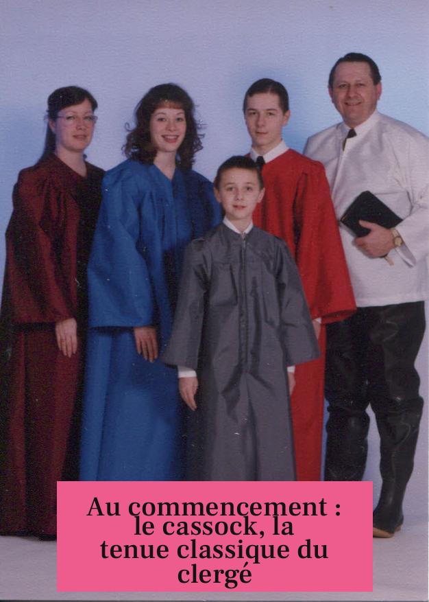 Au commencement : le cassock, la tenue classique du clergé