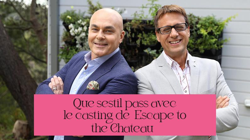 Que s’est-il passé avec le casting de « Escape to the Chateau » ?