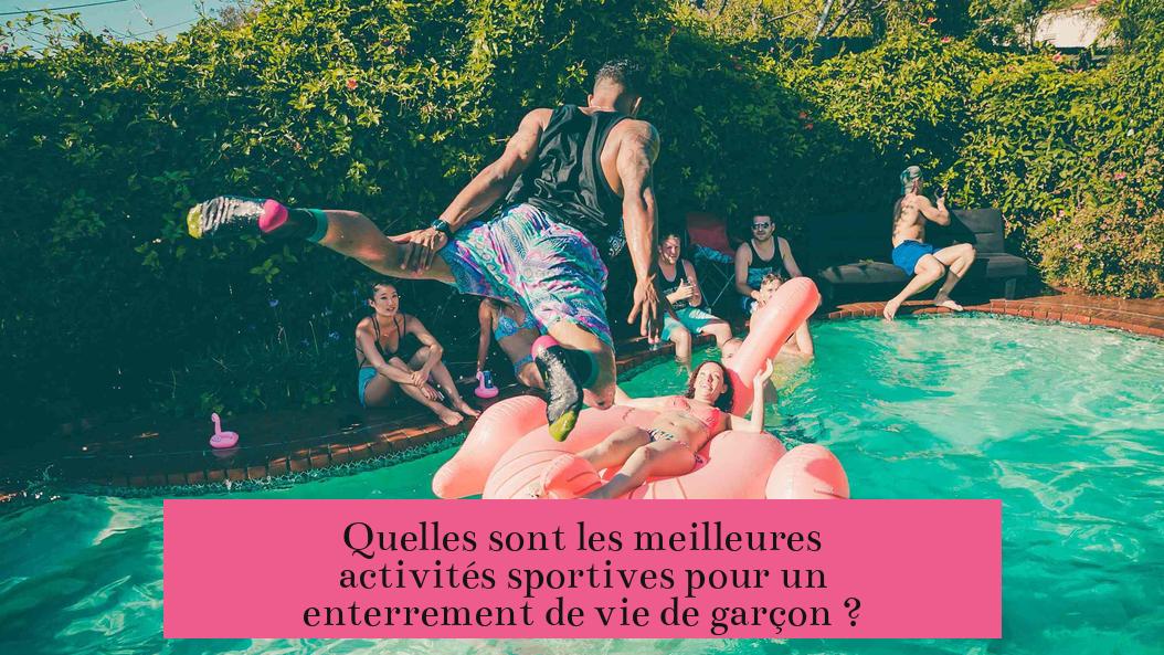 Quelles sont les meilleures activités sportives pour un enterrement de vie de garçon ?