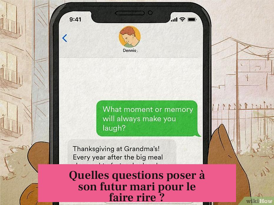 Quelles questions poser à son futur mari pour le faire rire ?