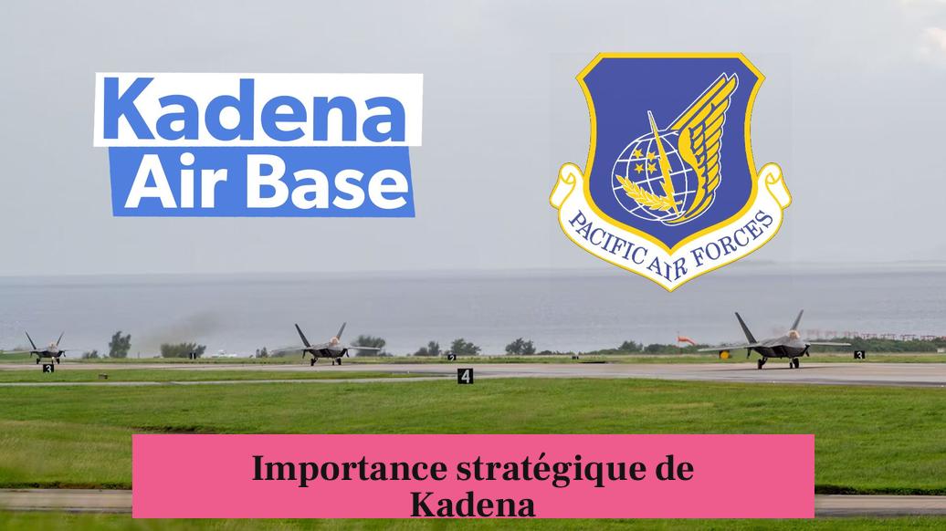 Importance stratégique de Kadena