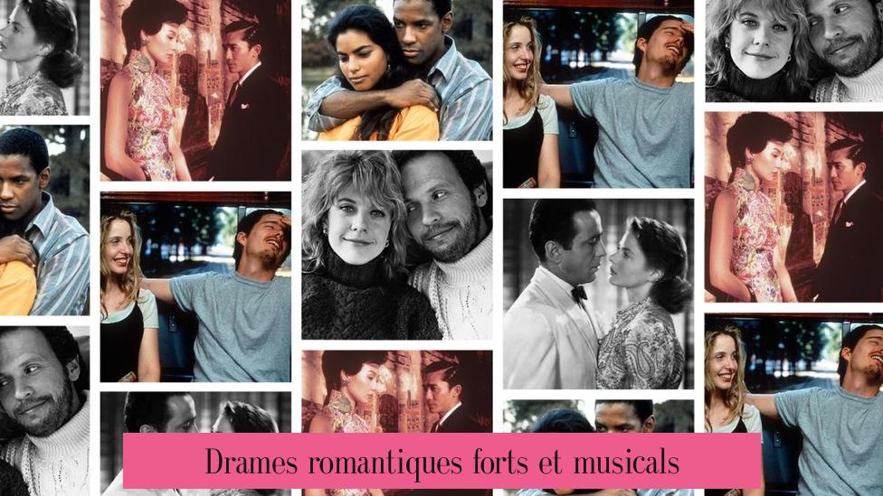 Drames romantiques forts et musicals