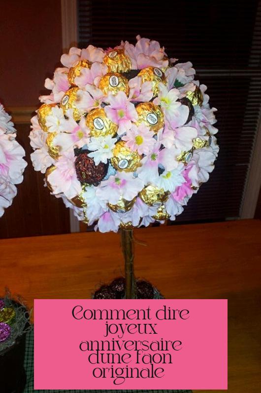 Comment dire joyeux anniversaire d'une façon originale ?