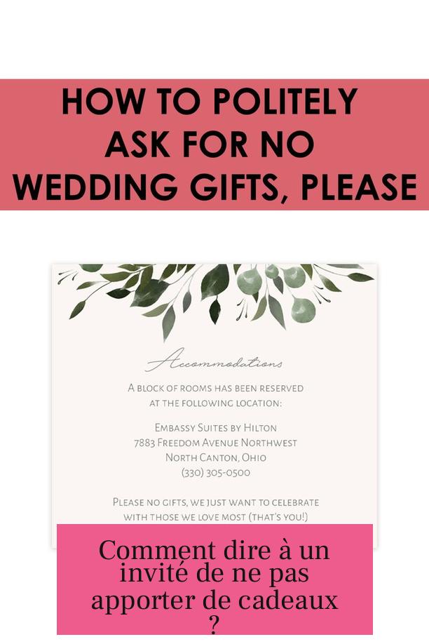 Comment dire à un invité de ne pas apporter de cadeaux ?