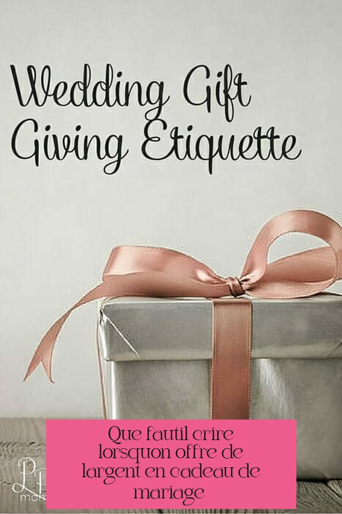 Que faut-il écrire lorsqu'on offre de l'argent en cadeau de mariage ?