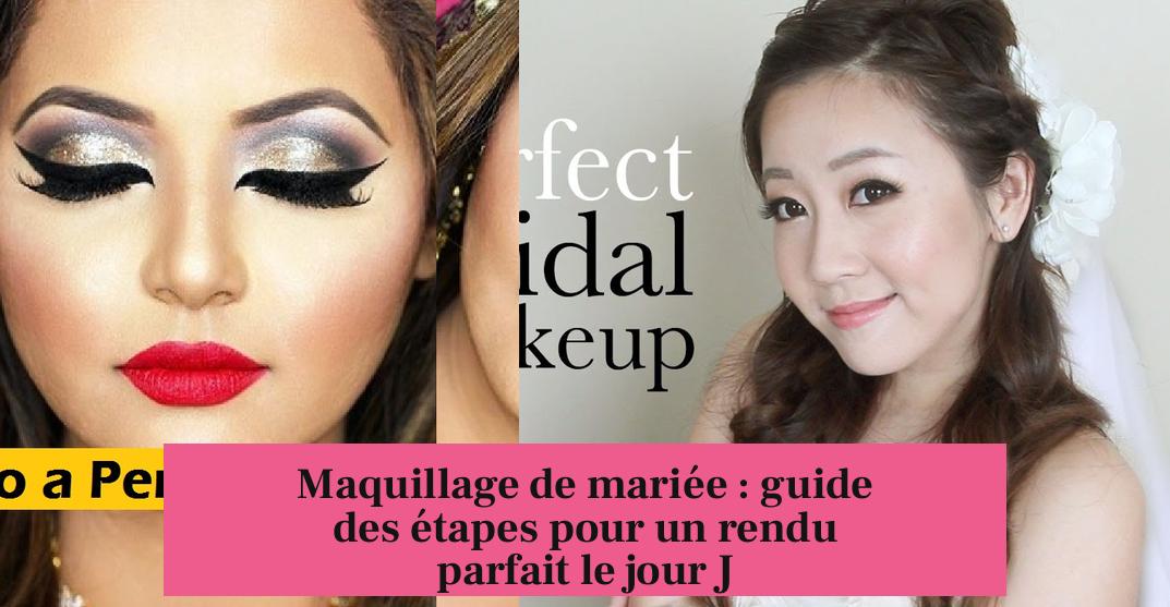 Maquillage de mariée : guide des étapes pour un rendu parfait le jour J