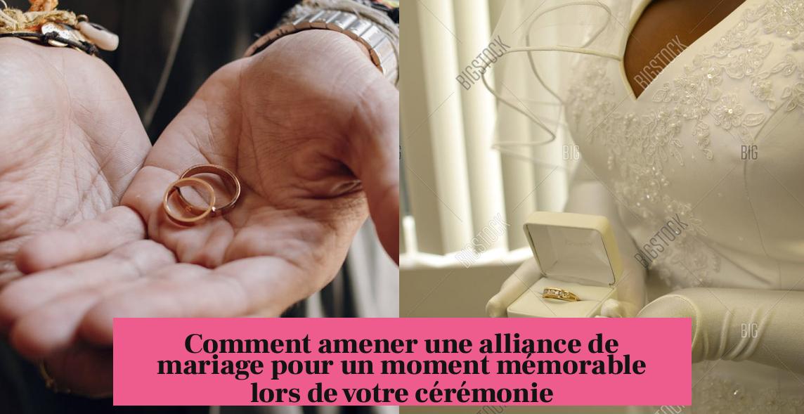 Comment amener une alliance de mariage pour un moment mémorable lors de votre cérémonie