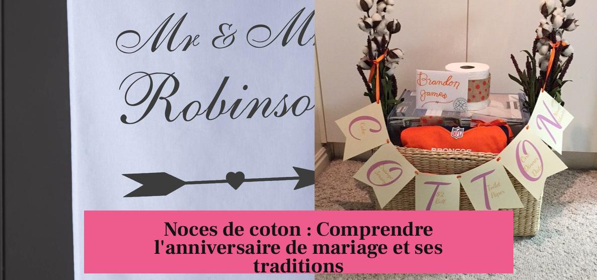 Noces de coton : Comprendre l'anniversaire de mariage et ses traditions
