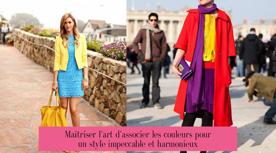 Maîtriser l'art d'associer les couleurs pour un style impeccable et harmonieux