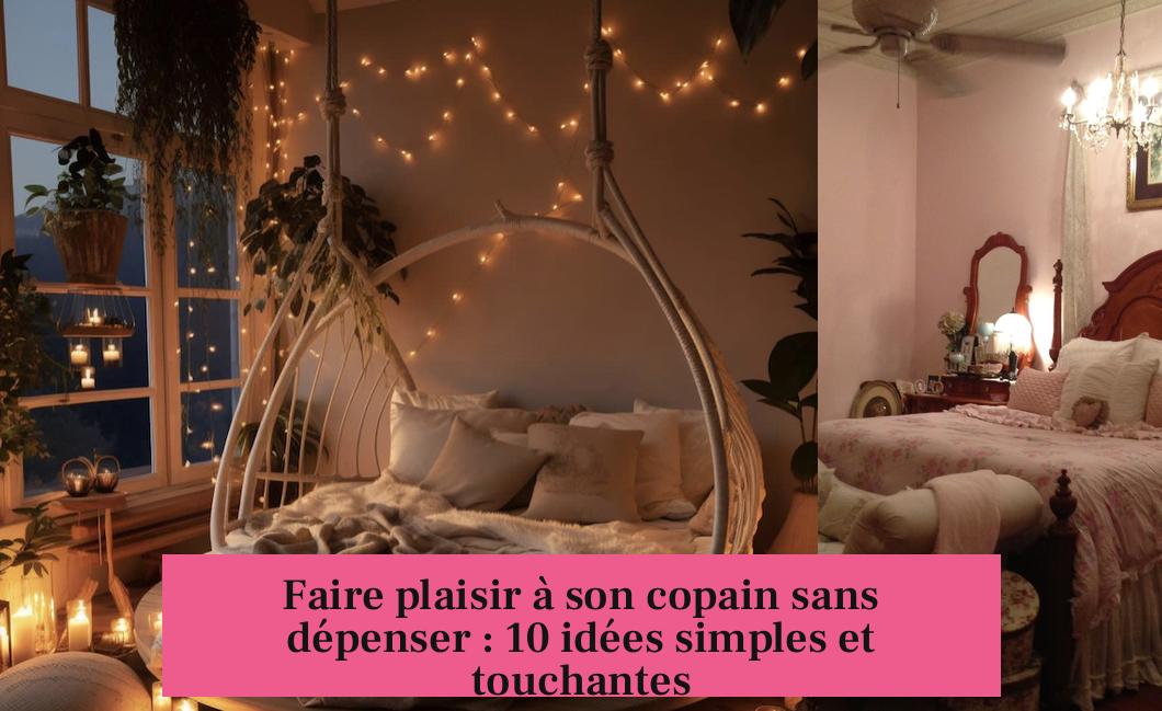 Faire plaisir à son copain sans dépenser : 10 idées simples et touchantes