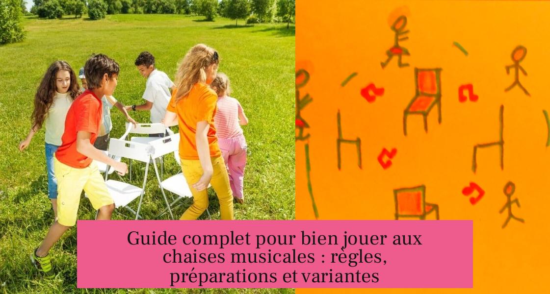 Guide complet pour bien jouer aux chaises musicales : règles, préparations et variantes