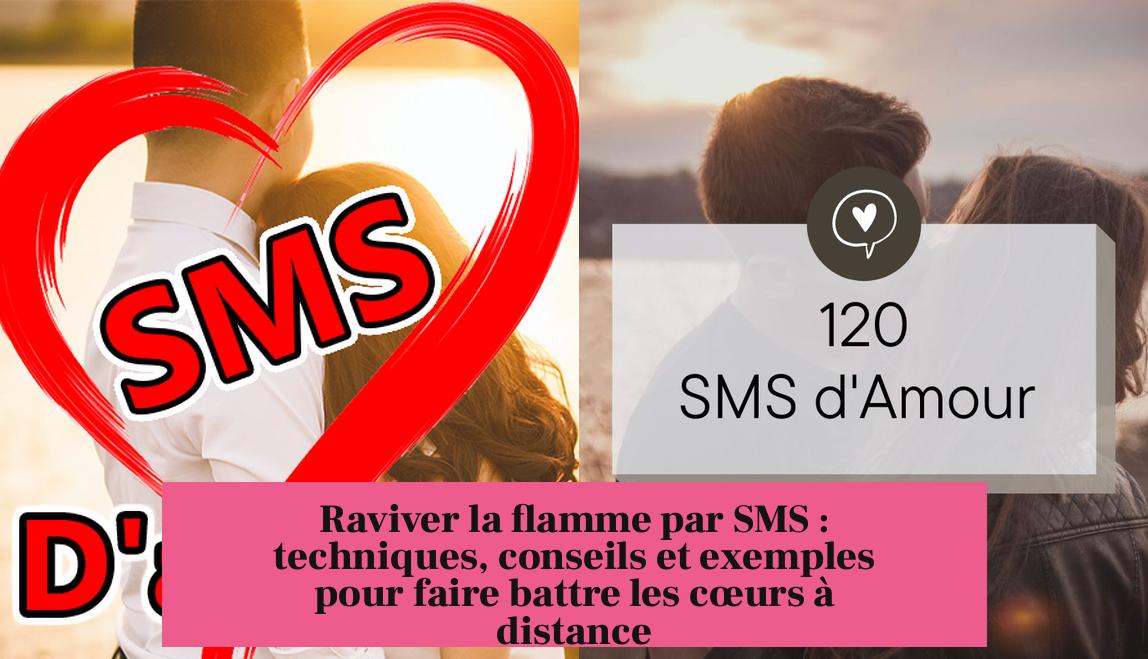 Raviver la flamme par SMS : techniques, conseils et exemples pour faire battre les cœurs à distance