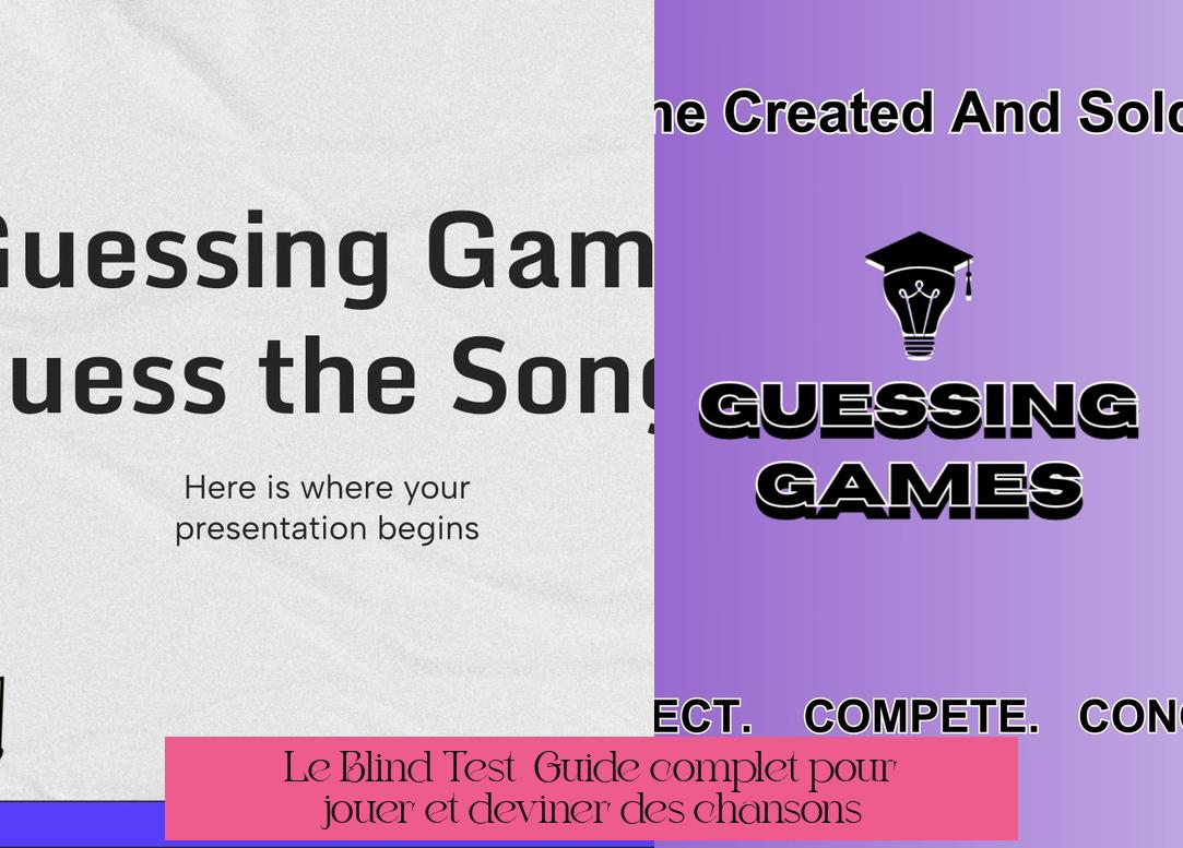 Le Blind Test : Guide complet pour jouer et deviner des chansons