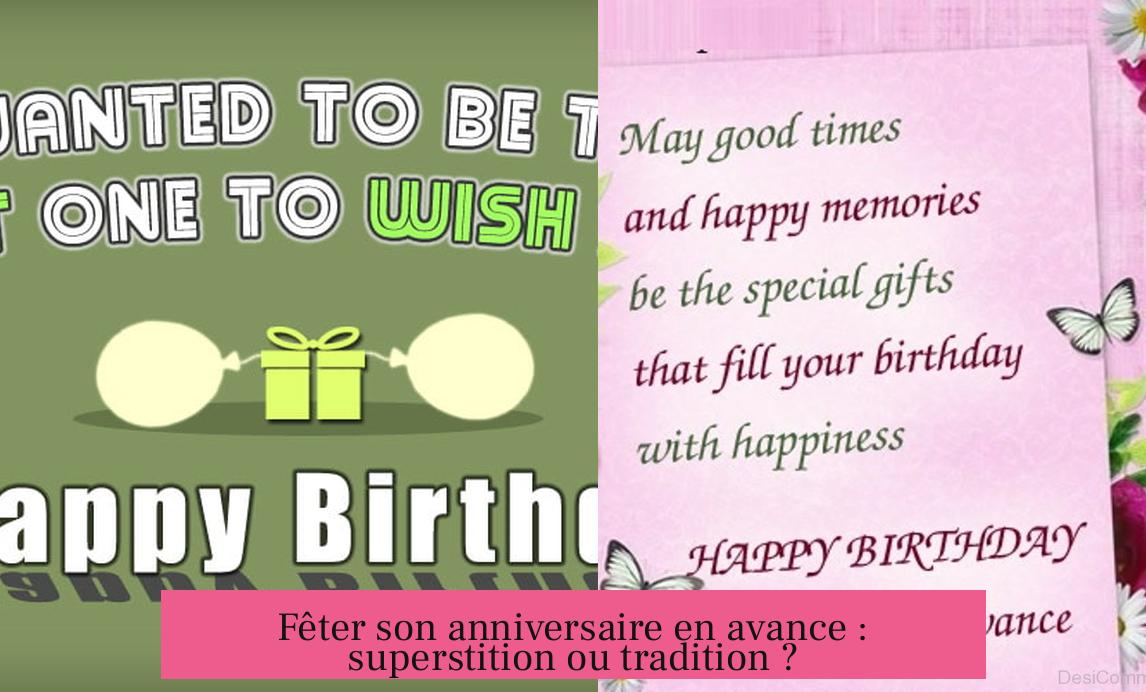 Fêter son anniversaire en avance : superstition ou tradition ?