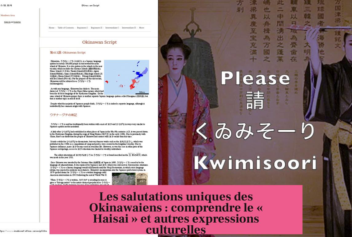 Les salutations uniques des Okinawaiens : comprendre le « Haisai » et autres expressions culturelles