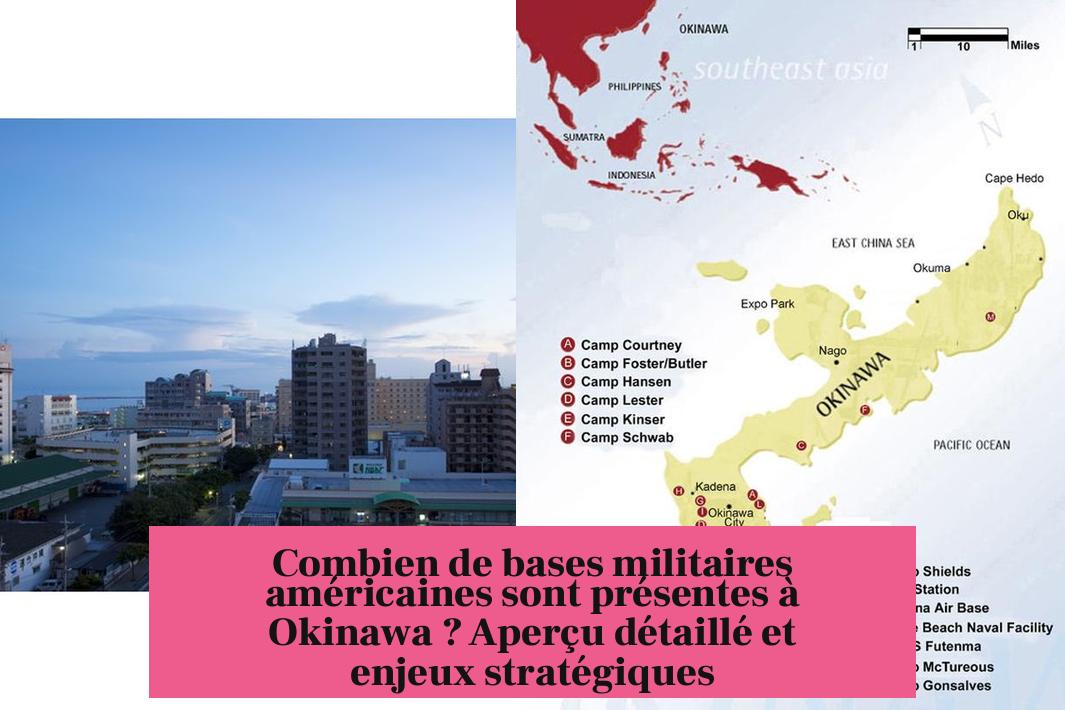 Combien de bases militaires américaines sont présentes à Okinawa ? Aperçu détaillé et enjeux stratégiques