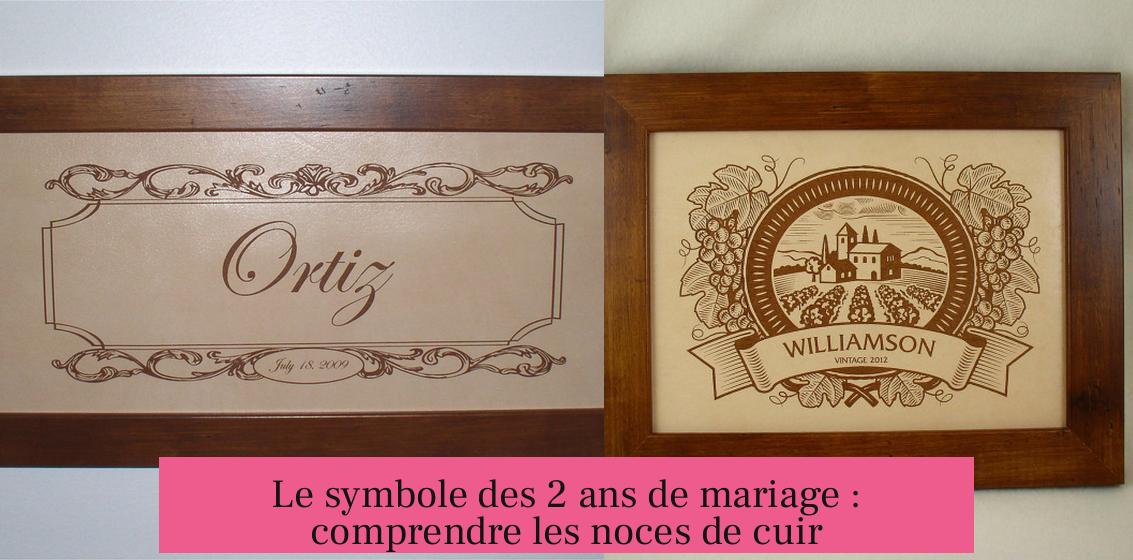 Le symbole des 2 ans de mariage : comprendre les noces de cuir