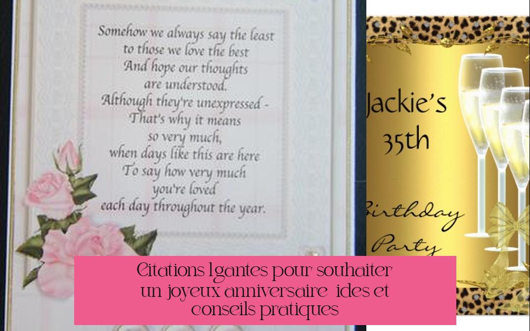 Citations élégantes pour souhaiter un joyeux anniversaire : idées et conseils pratiques