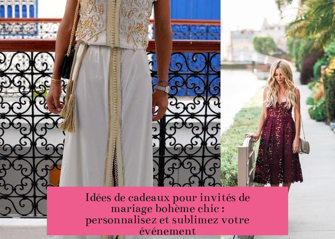 Idées de cadeaux pour invités de mariage bohème chic : personnalisez et sublimez votre événement