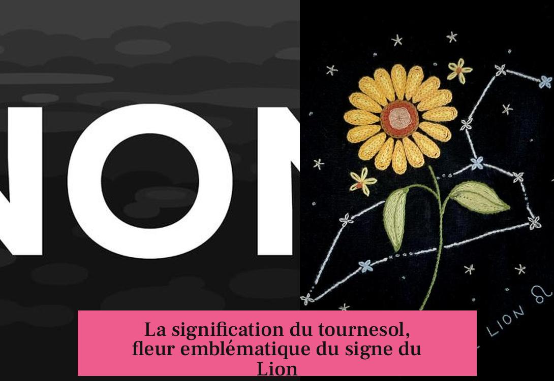 La signification du tournesol, fleur emblématique du signe du Lion