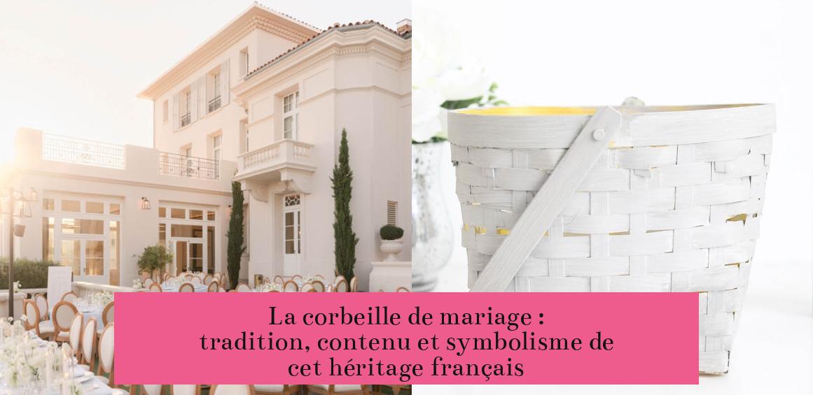 La corbeille de mariage : tradition, contenu et symbolisme de cet héritage français