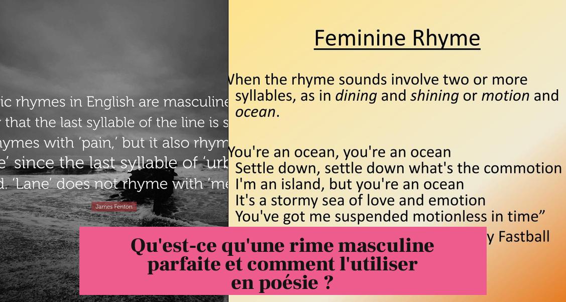 Qu'est-ce qu'une rime masculine parfaite et comment l'utiliser en poésie ?