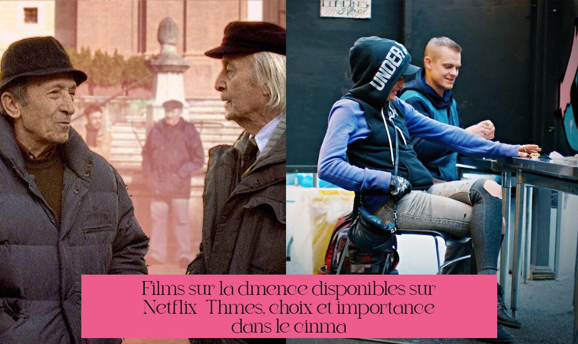 Films sur la démence disponibles sur Netflix : Thèmes, choix et importance dans le cinéma