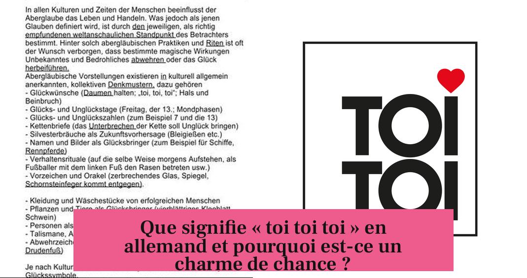 Que signifie « toi toi toi » en allemand et pourquoi est-ce un charme de chance ?
