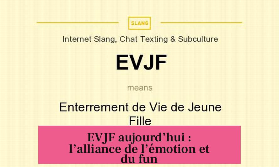 EVJF aujourd’hui : l’alliance de l’émotion et du fun