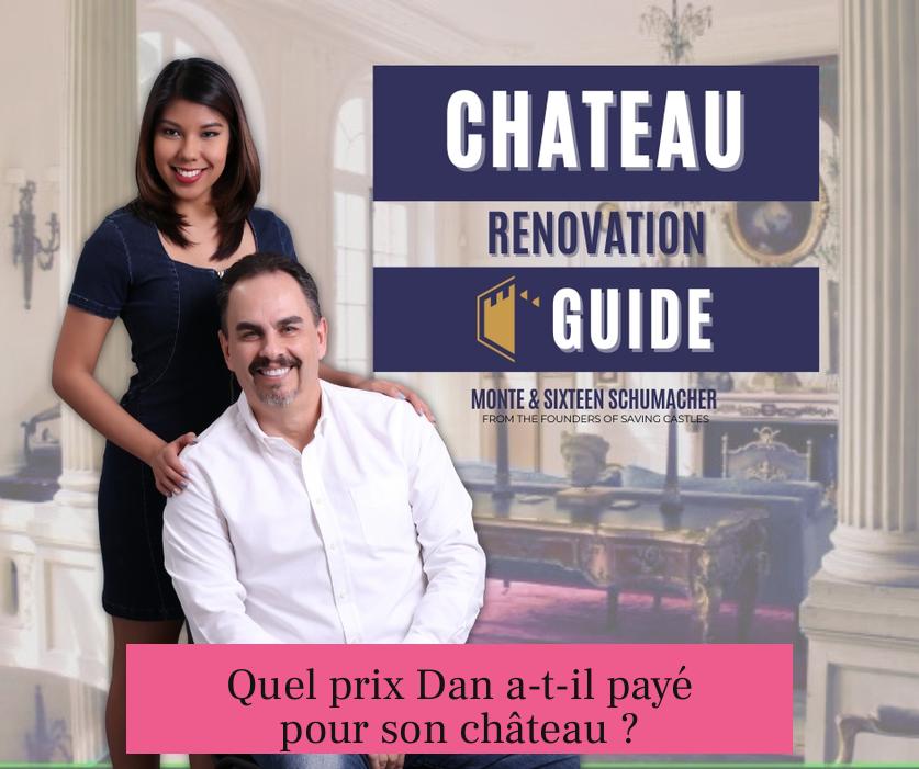 Quel prix Dan a-t-il payé pour son château ?