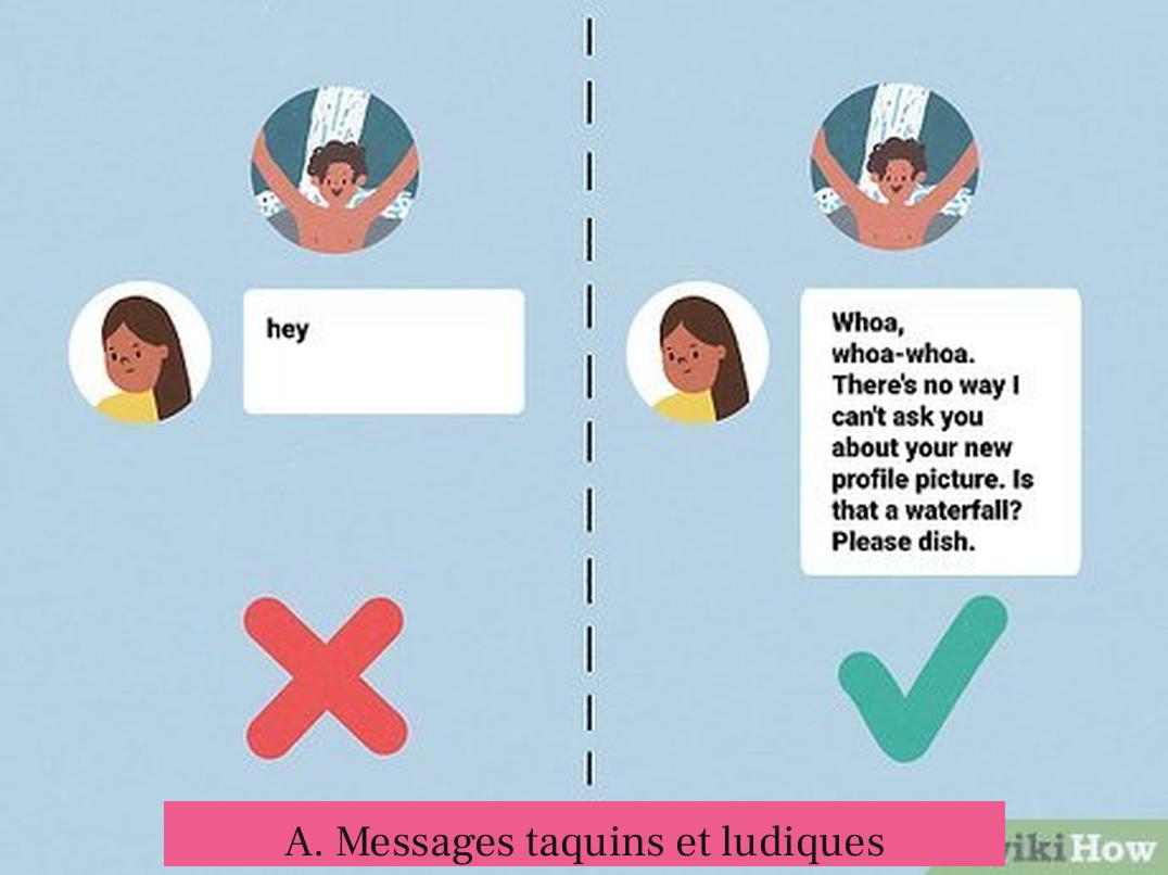 A. Messages taquins et ludiques