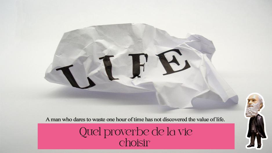 Quel proverbe de la vie choisir ?