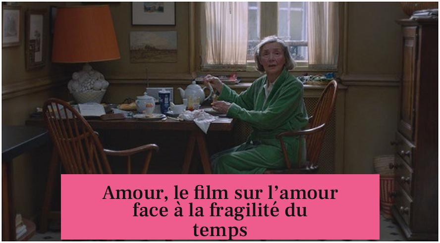 Amour, le film sur l’amour face à la fragilité du temps